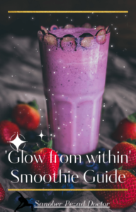 Glow from within Smoothie Guide