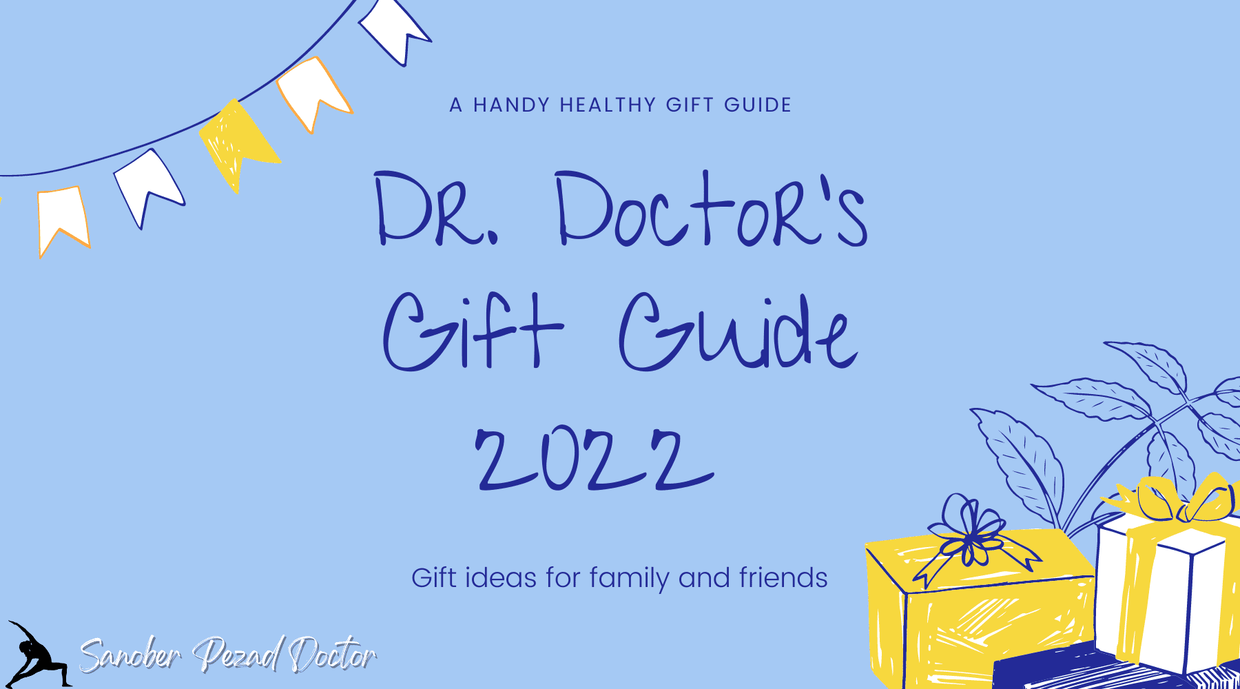 Dr. Doctor's Gift Guide 2022