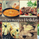 3 Anti-Inflammatory Recipes Perfect to Serve this Holiday Season