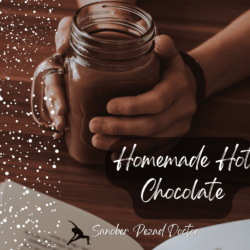 Homemade Hot Chocolate Recipe- Easy, Healthy & Delicious