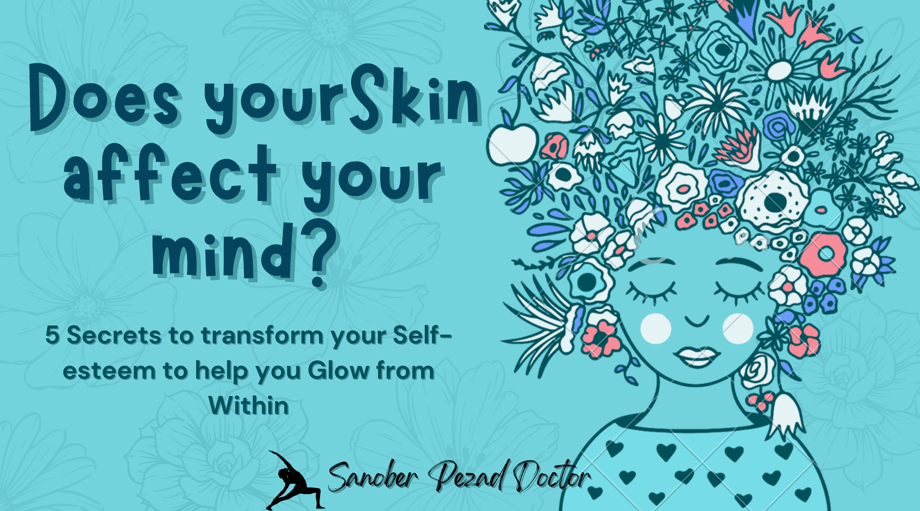 Does your Skin reflect your Mind? You’ll be surprised to learn these secrets from a Holistic Dermatologist!