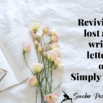 Reviving the lost art of writing letters...or simply writing!