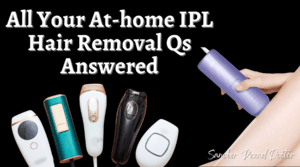 Ulike Air 3 v/s Ulike Air 10 Review + at-home IPL Laser Hair Reduction Q & A