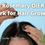 Does Rosemary Oil Really Work for Hair Growth?(Rosemary Oil v/s Minoxidil)