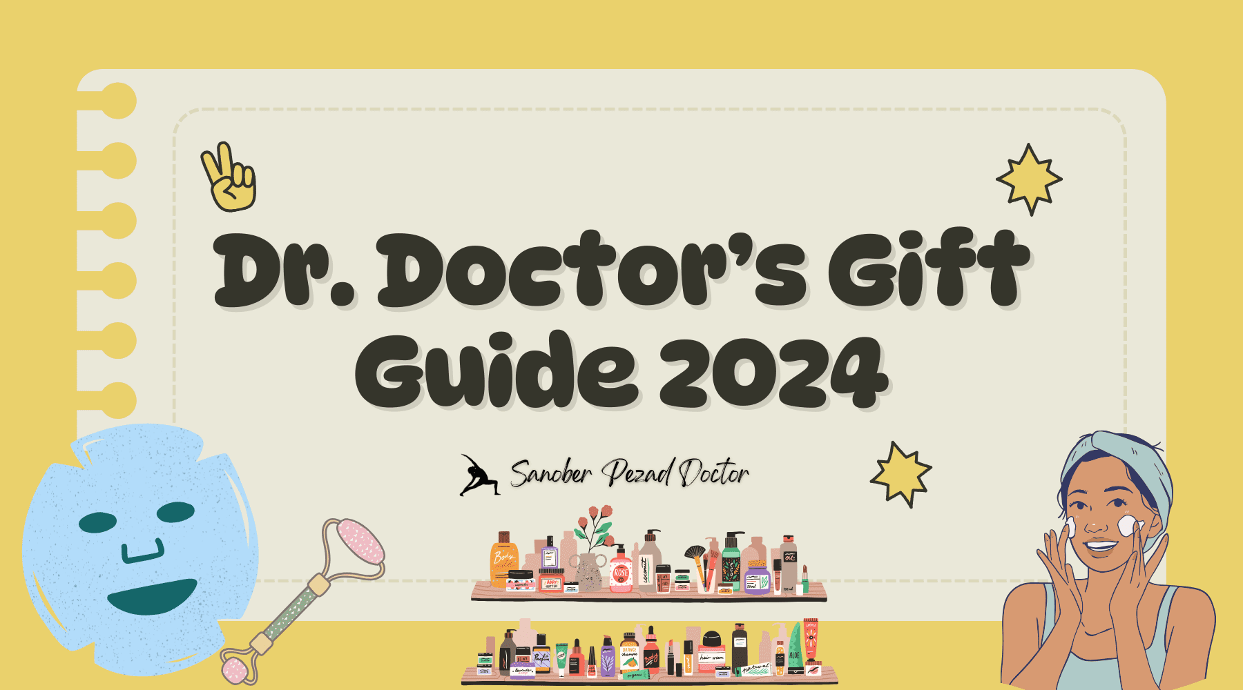 Dr. Sanober Doctor's Gift Guide 2024